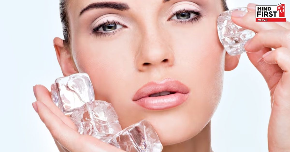 चेहरे पर आइसिंग करने से आपकी स्किन को होंगे ये जबरदस्त फायदे