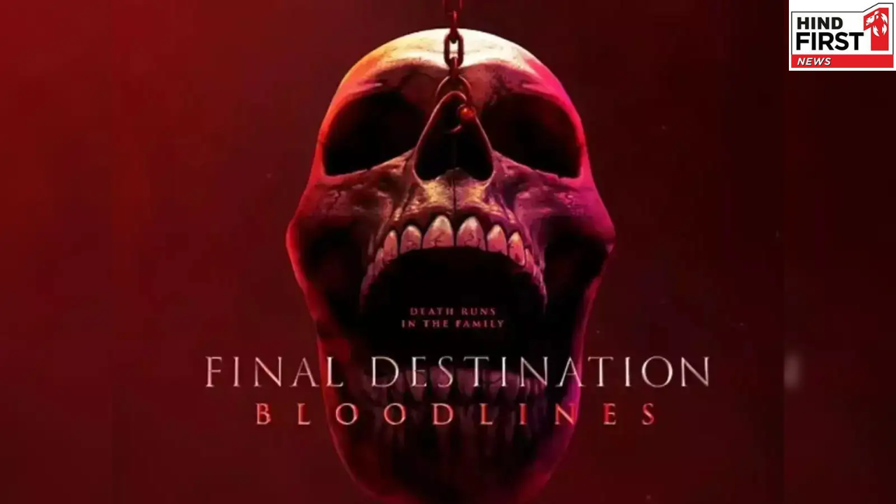 Final Destination Bloodlines on OTT: भारत में कब और कहां देखें इस A रेटेड हॉरर फिल्म को